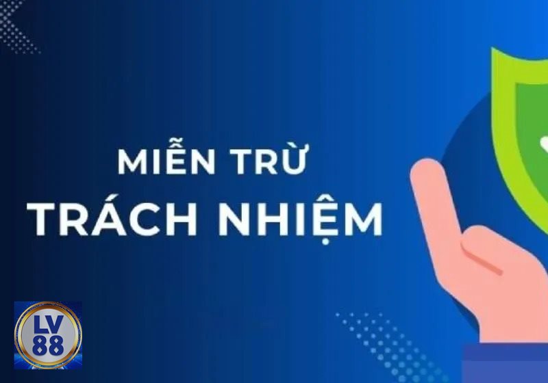 Miễn Trừ Trách Nhiệm - Vì sao người mới không nên bỏ qua? Miễn Trừ Trách Nhiệm - Vì sao người mới không nên bỏ qua?