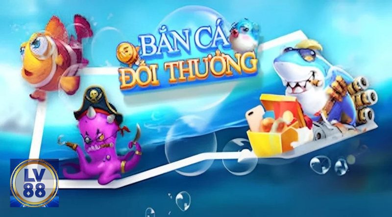 Bắn Cá LV88 - Phòng săn cá lớn và boss Bắn Cá LV88 - Phòng săn cá lớn và boss